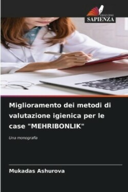 Miglioramento dei metodi di valutazione igienica per le case "MEHRIBONLIK"