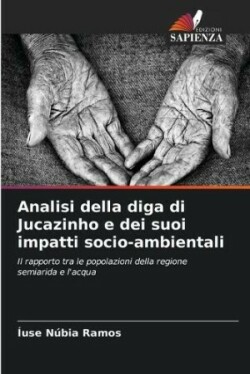 Analisi della diga di Jucazinho e dei suoi impatti socio-ambientali