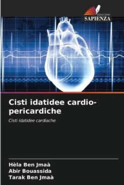 Cisti idatidee cardio-pericardiche