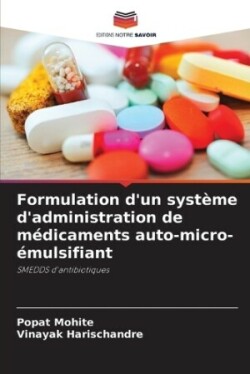 Formulation d'un système d'administration de médicaments auto-micro-émulsifiant