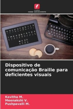 Dispositivo de comunicação Braille para deficientes visuais