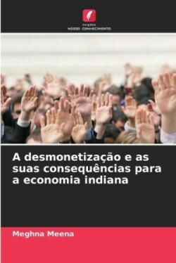 desmonetização e as suas consequências para a economia indiana