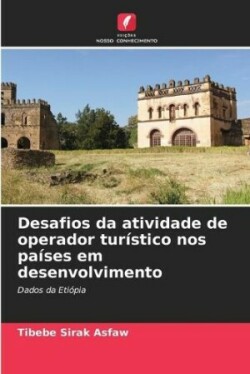 Desafios da atividade de operador turístico nos países em desenvolvimento