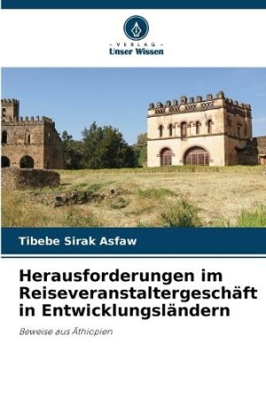 Herausforderungen im Reiseveranstaltergeschäft in Entwicklungsländern