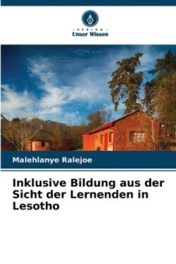 Inklusive Bildung aus der Sicht der Lernenden in Lesotho