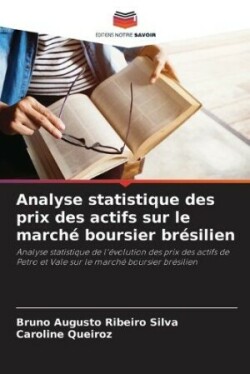 Analyse statistique des prix des actifs sur le marché boursier brésilien