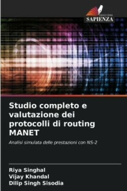 Studio completo e valutazione dei protocolli di routing MANET