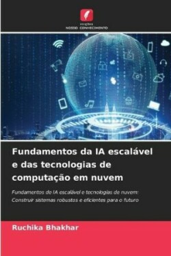 Fundamentos da IA escalável e das tecnologias de computação em nuvem