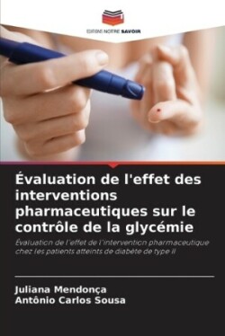 Évaluation de l'effet des interventions pharmaceutiques sur le contrôle de la glycémie