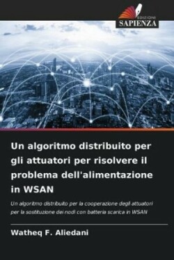 algoritmo distribuito per gli attuatori per risolvere il problema dell'alimentazione in WSAN