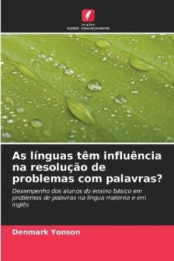 As línguas têm influência na resolução de problemas com palavras?