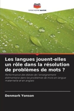 Les langues jouent-elles un rôle dans la résolution de problèmes de mots ?