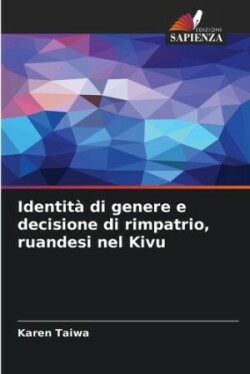 Identità di genere e decisione di rimpatrio, ruandesi nel Kivu