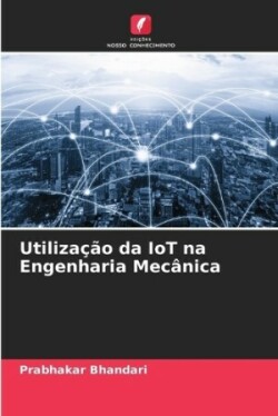 Utilização da IoT na Engenharia Mecânica