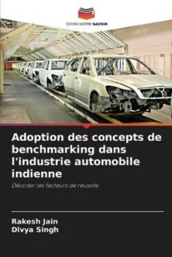 Adoption des concepts de benchmarking dans l'industrie automobile indienne