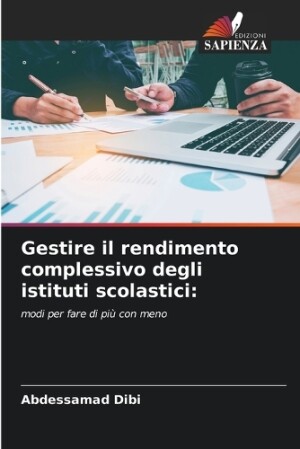 Gestire il rendimento complessivo degli istituti scolastici