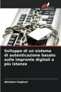 Sviluppo di un sistema di autenticazione basato sulle impronte digitali a più istanze