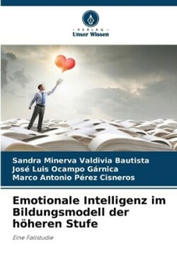 Emotionale Intelligenz im Bildungsmodell der h�heren Stufe