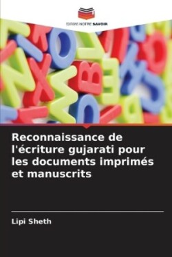 Reconnaissance de l'écriture gujarati pour les documents imprimés et manuscrits