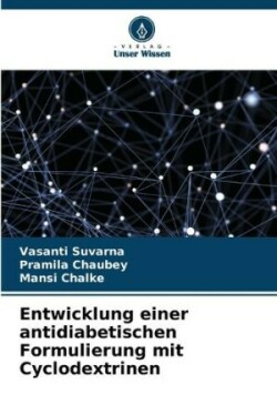 Entwicklung einer antidiabetischen Formulierung mit Cyclodextrinen