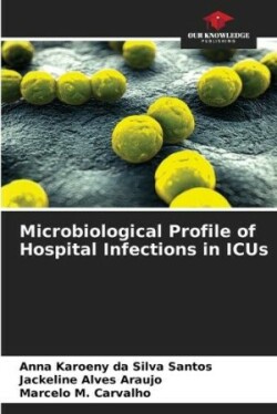 Microbiological Profile of Hospital Infections in ICUs