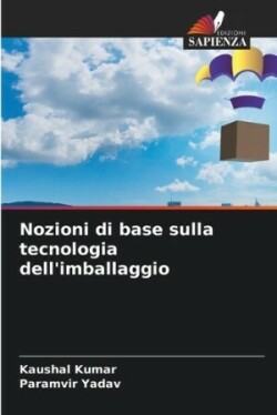 Nozioni di base sulla tecnologia dell'imballaggio