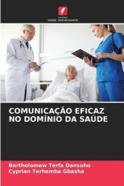 Comunicação Eficaz No Domínio Da Saúde