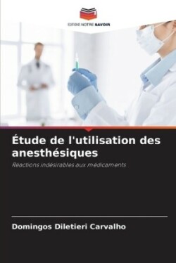 Étude de l'utilisation des anesthésiques