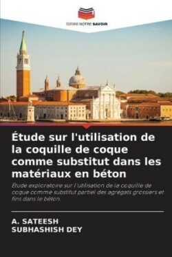 Étude sur l'utilisation de la coquille de coque comme substitut dans les matériaux en béton