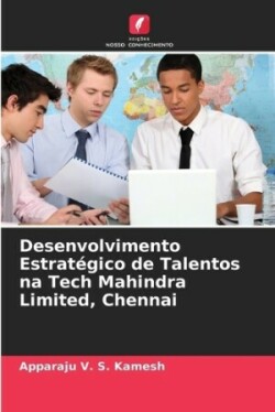 Desenvolvimento Estratégico de Talentos na Tech Mahindra Limited, Chennai