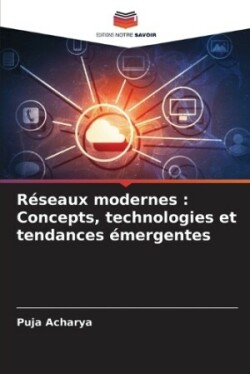 Réseaux modernes