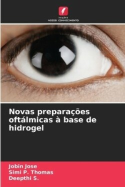 Novas preparações oftálmicas à base de hidrogel