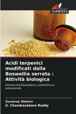 Acidi terpenici modificati dalla Boswellia serrata