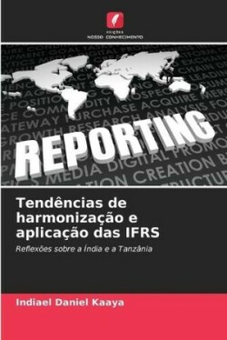 Tendências de harmonização e aplicação das IFRS