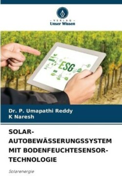 Solar-Autobewässerungssystem Mit Bodenfeuchtesensor-Technologie