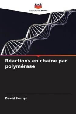 Réactions en chaîne par polymérase