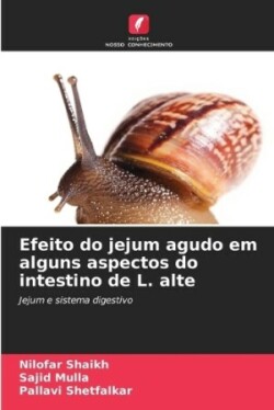 Efeito do jejum agudo em alguns aspectos do intestino de L. alte