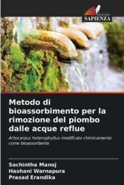 Metodo di bioassorbimento per la rimozione del piombo dalle acque reflue