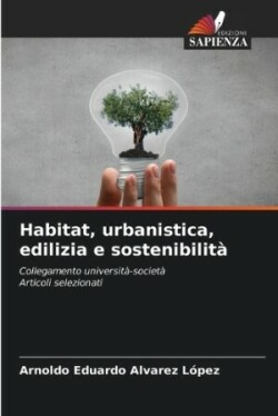 Habitat, urbanistica, edilizia e sostenibilità