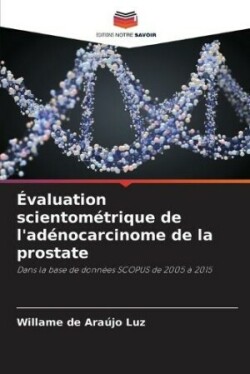 Évaluation scientométrique de l'adénocarcinome de la prostate