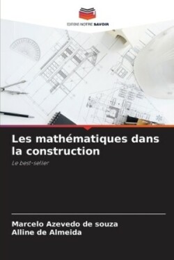 Les mathématiques dans la construction