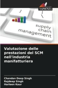 Valutazione delle prestazioni del SCM nell'industria manifatturiera