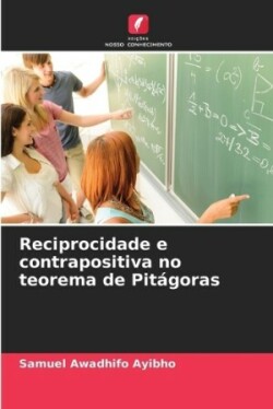 Reciprocidade e contrapositiva no teorema de Pitágoras