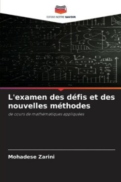 L'examen des défis et des nouvelles méthodes