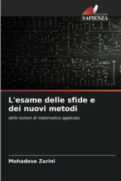 L'esame delle sfide e dei nuovi metodi