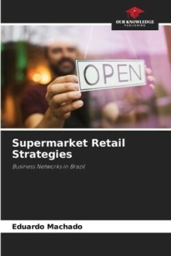 Supermarket Retail Strategies