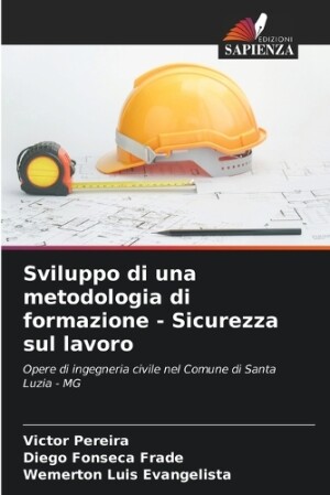 Sviluppo di una metodologia di formazione - Sicurezza sul lavoro