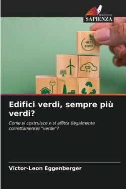 Edifici verdi, sempre più verdi?