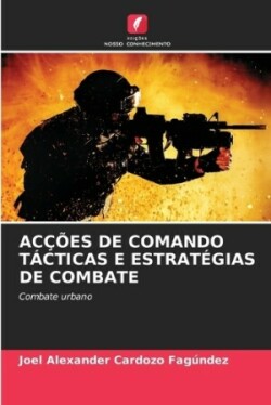 Acções de Comando Tácticas E Estratégias de Combate