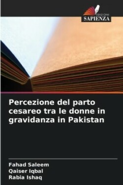 Percezione del parto cesareo tra le donne in gravidanza in Pakistan